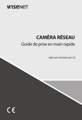 Wisenet SND-6011R Guide De Prise En Main Rapide