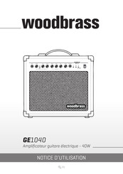 woodbrass GE1040 Notice D'utilisation