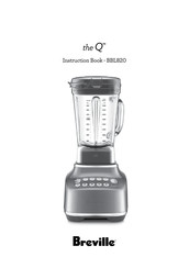 Breville Q BBL820 Manuel D'instructions