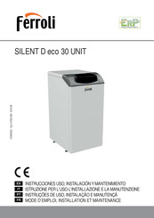 Ferroli SILENT D eco 30 UNIT Mode D'emploi, Installation Et Entretien