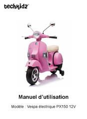 Tech Kidz Vespa PX150 12V Manuel D'utilisation