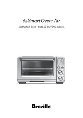 Breville the Smart Oven Air BOV900 Manuel D'instructions