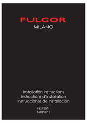 Fulgor Milano F6DP301 Serie Instructions D'installation