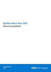 Dell OptiPlex Micro Plus 7010 Manuel Du Propriétaire