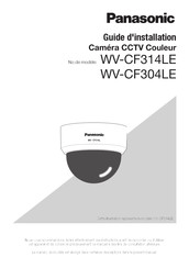 Panasonic WV-CF314LE Guide D'installation