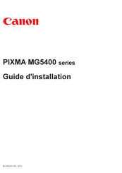 Canon PIXMA MG5400 Serie Guide D'installation