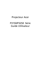 Acer P3150 Serie Guide Utilisateur