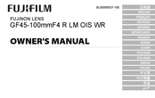 FujiFilm Fuji GF 45-100mm f/4 R LM OIS WR Manuel Du Propriétaire