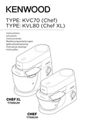 Kenwood CHEF XL KVL80 Manuel D'instructions