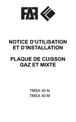 FAR TMSA 40 N Notice D'utilisation Et D'installation