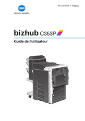 Konica Minolta bizhub C353P Guide De L'utilisateur