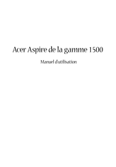 Acer Aspire 1500 Serie Manuel D'utilisation