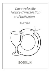 SOGELUX SLV785X Notice D'installation Et D'utilisation