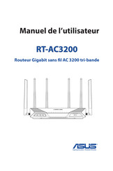 Asus RT-AC3200 Manuel De L'utilisateur