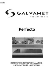 Galvamet Perfecto Instructions Pour L'installation, L'utilisation Et L'entretien