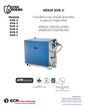 UTICA BOILERS SVB-7 Manuel D'installation, D'emploi Et D'entretien