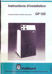 Vaillant GP 120 Instructions D'installation