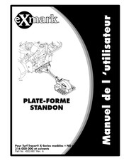 Exmark PLATE-FORME STANDON Manuel De L'utilisateur