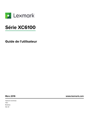 Lexmark XC6100 Serie Guide De L'utilisateur