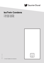 Saunier Duval IsoMax Condens T 31-CS/1 Notice D'installation Et De Maintenance