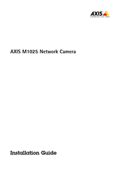 Axis M1025 Guide D'installation