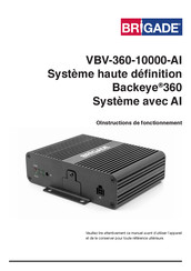 Brigade Backeye 360 VBV-360-10000-AI Instructions De Fonctionnement