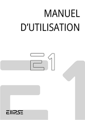 Ellipse E1 Manuel D'utilisation