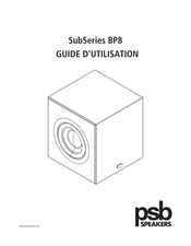 PSB Speakers SubSeries BP8 Guide D'utilisation