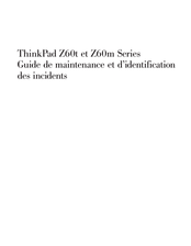 Lenovo ThinkPad Z60t Serie Guide De Maintenance Et D'identification