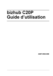 Konica Minolta bizhub C20P Guide D'utilisation