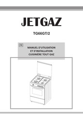 JETGAZ TG66GT/2 Manuel D'utilisation Et D'installation