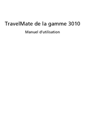 Acer TravelMate 3010 Serie Manuel D'utilisation