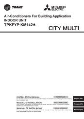 Mitsubishi Electric CITY MULTI TPKFYP KM142 Serie Manuel D'installation