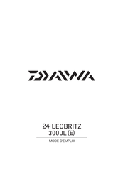 Daiwa 24 LEOBRITZ 300JL Mode D'emploi