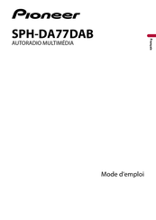 Pioneer SPH-DA77DAB Mode D'emploi