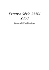 Acer Extensa 2950 Serie Manuel D'utilisation