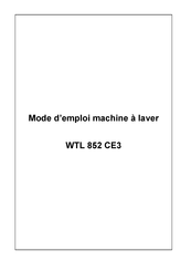 Technical WTL 852 CE3 Mode D'emploi