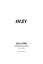 MSI PRO DP B0A6 Guide D'utilisation