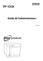 Epson Discproducer PP-100N Guide De L'administrateur