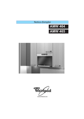 Whirlpool AMW 465 Notice D'emploi