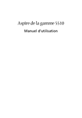 Acer 5510 Série Manuel D'utilisation