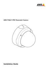 Axis P3827-PVE Guide D'installation