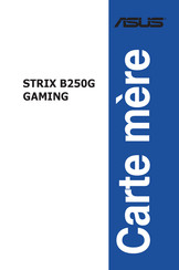 Asus STRIX B250G GAMING Mode D'emploi