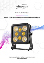 PHOCEA LIGHT Archi COB IP65 240W RGBWA Manuel D'utilisation