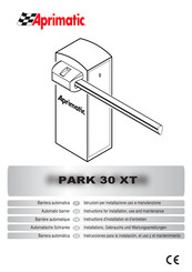 Aprimatic PARK 30 XT Instructions D'installation Et D'entretien