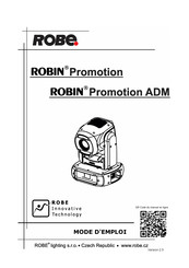 Robe ROBIN Promotion ADM Mode D'emploi