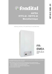 Fondital ANTEA RTFS 40 Installation, Utilisation Et Entretien