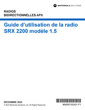 Motorola Solutions SRX 2200 1.5 Guide D'utilisation