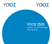 YOOZ Z500 Guide De Démarrage