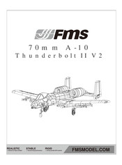 FMS 70mm A-10 Thunderbolt II V2 Mode D'emploi